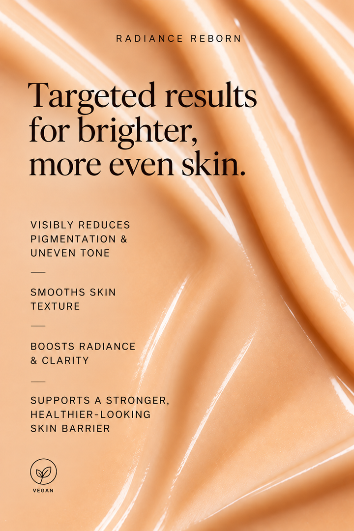 Radiance Reborn Serum key benefits: visibly reduces pigmentation, smooths skin texture, boosts radiance and supports the skin barrier.