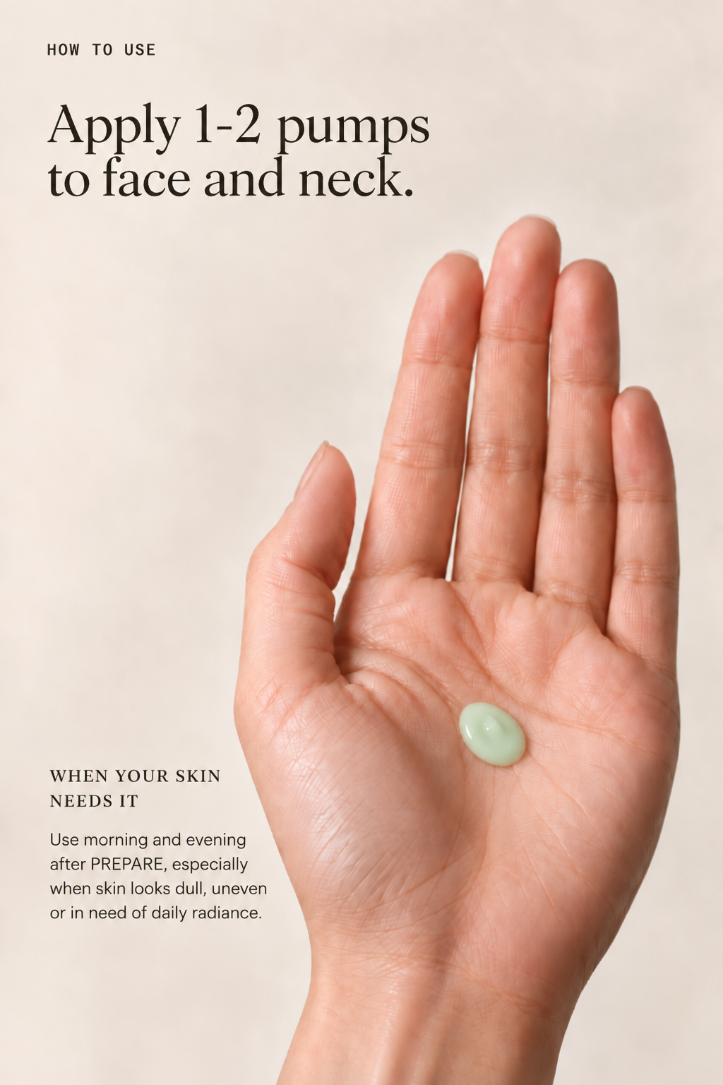 A hand shown against a warm beige background with text instructions on how to apply a skincare product. A small oval light green product is resting on the palm of the hand.