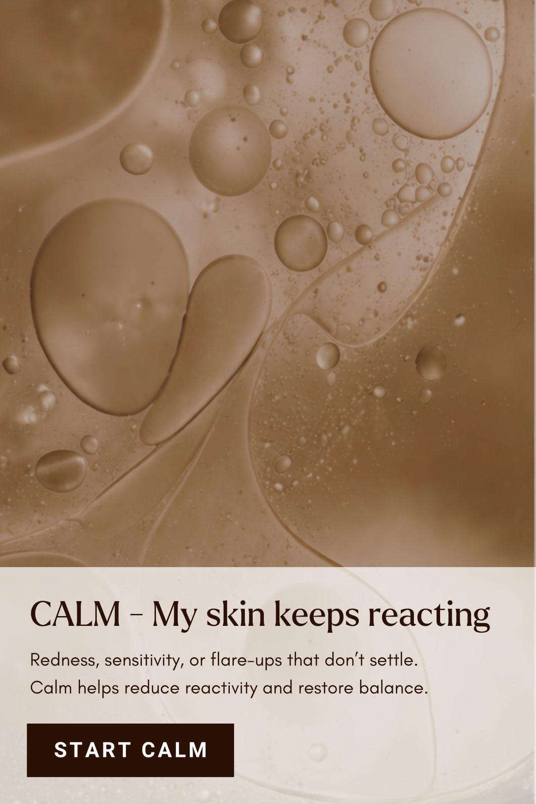 Close-up of oil and water droplets with text about skin reactiveness and a call to action.